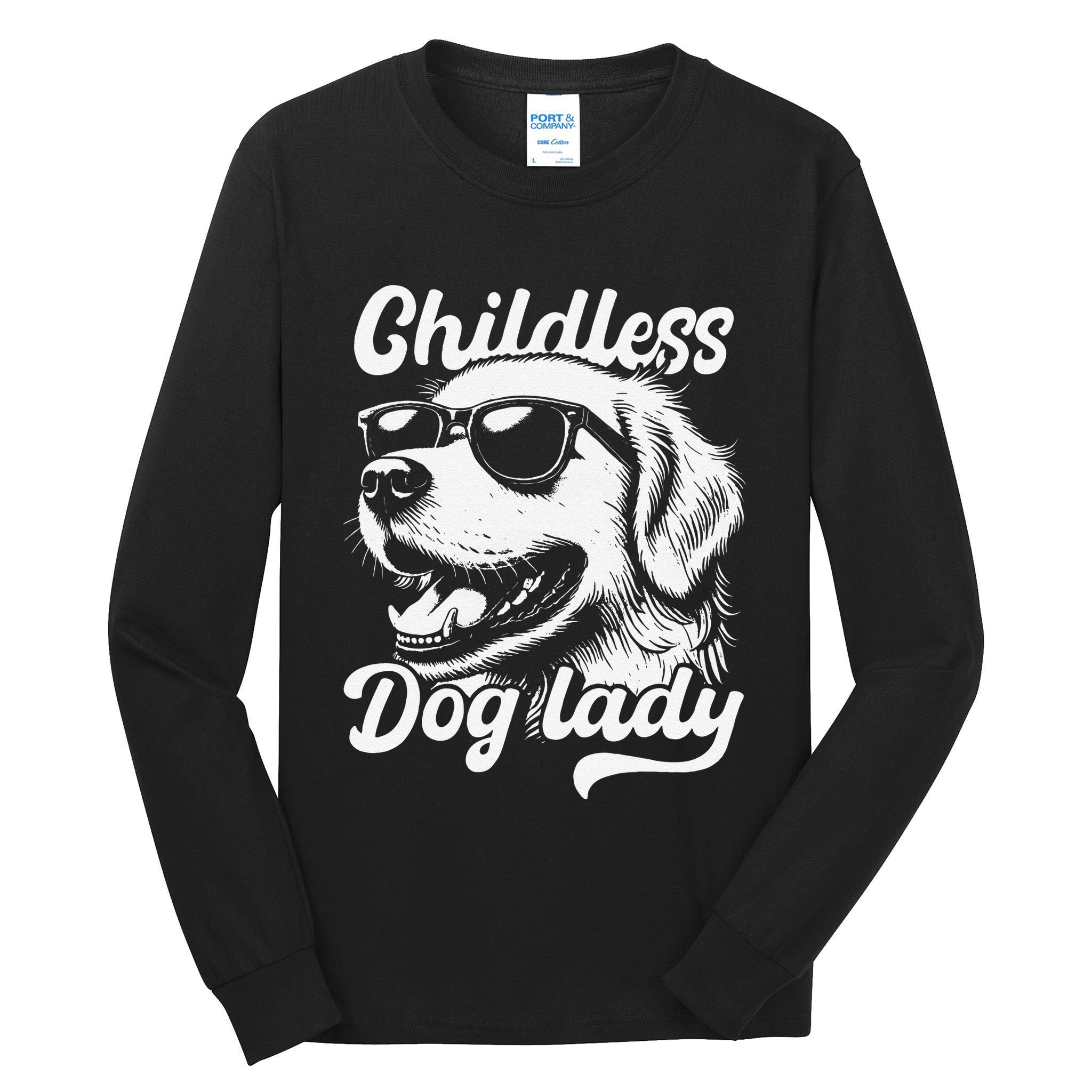 Childless Dog Lady Funny Dog Lover Meme Tall Long Sleeve T-Shirt