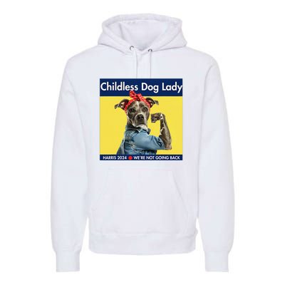 Childless Dog Lady Is Voting Kamala Election Usa 2024 Premium Hoodie