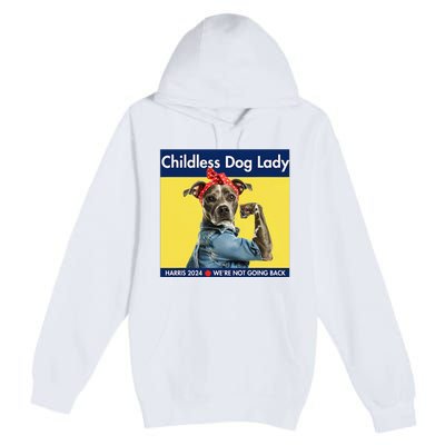 Childless Dog Lady Is Voting Kamala Election Usa 2024 Premium Pullover Hoodie