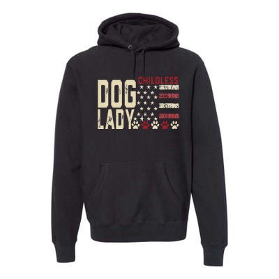 Childless Dog Lady Vote 2024 Us Flag Democratic President Premium Hoodie