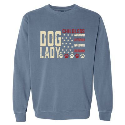 Childless Dog Lady Vote 2024 Us Flag Democratic President Garment-Dyed Sweatshirt