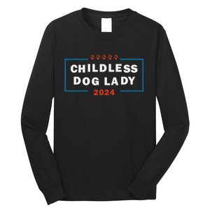 Childless Dog Lady Is Voting Kamala Election Usa 2024 Pro Democrat Long Sleeve Shirt