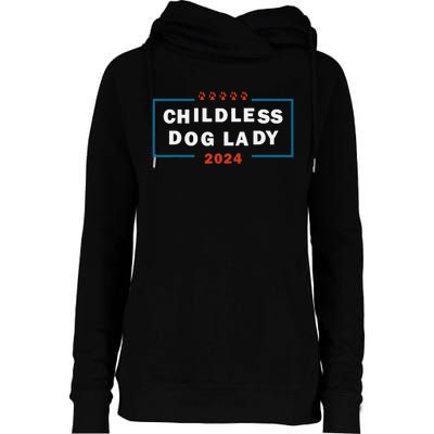 Childless Dog Lady Is Voting Kamala Election Usa 2024 Pro Democrat Womens Funnel Neck Pullover Hood