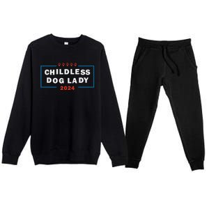 Childless Dog Lady Is Voting Kamala Election Usa 2024 Pro Democrat Premium Crewneck Sweatsuit Set