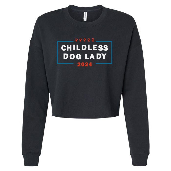 Childless Dog Lady Is Voting Kamala Election Usa 2024 Pro Democrat Cropped Pullover Crew