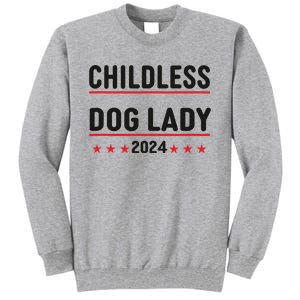 Childless Dog Ladies Dog Lady Tall Sweatshirt