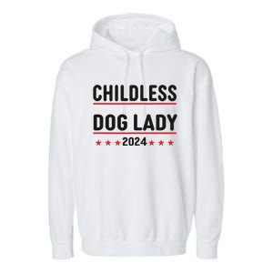 Childless Dog Ladies Dog Lady Garment-Dyed Fleece Hoodie