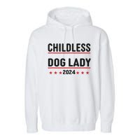 Childless Dog Ladies Dog Lady Garment-Dyed Fleece Hoodie