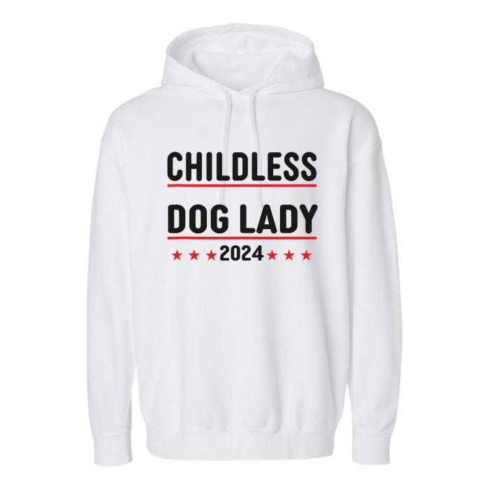 Childless Dog Ladies Dog Lady Garment-Dyed Fleece Hoodie