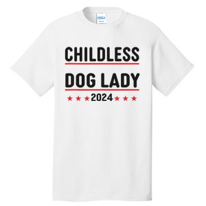 Childless Dog Ladies Dog Lady Tall T-Shirt