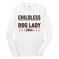 Childless Dog Ladies Dog Lady Tall Long Sleeve T-Shirt