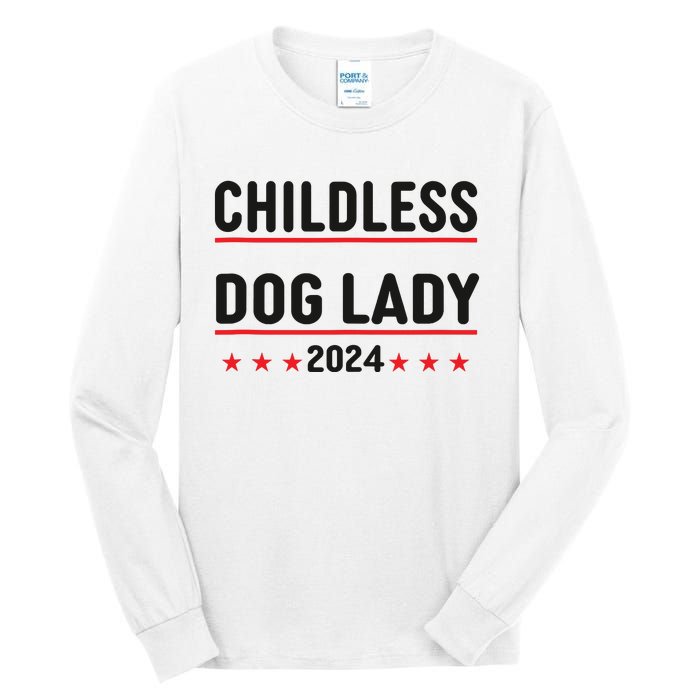 Childless Dog Ladies Dog Lady Tall Long Sleeve T-Shirt