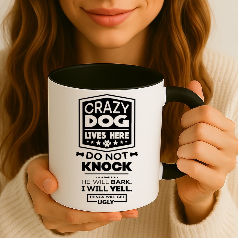 Crazy Dog Lives Here Do Not Knock Funny Mug
