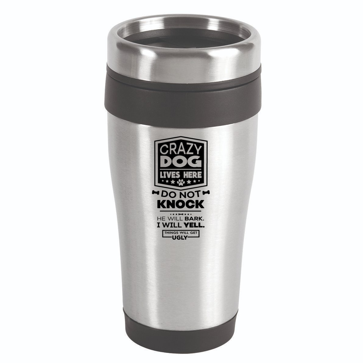 Crazy Dog Lives Here Do Not Knock Funny 16oz Travel Tumbler