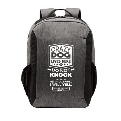 Crazy Dog Lives Here Do Not Knock Funny Vector Backpack