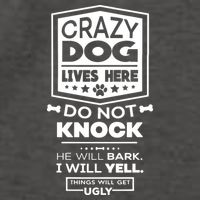Crazy Dog Lives Here Do Not Knock Funny Vector Backpack