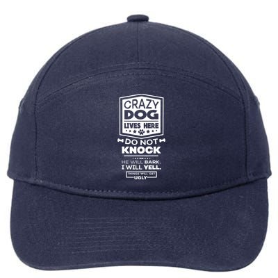 Crazy Dog Lives Here Do Not Knock Funny 7-Panel Snapback Hat