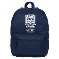 Crazy Dog Lives Here Do Not Knock Funny 16 in Basic Backpack