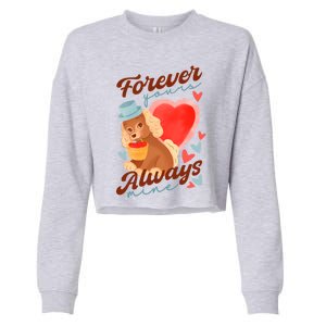 Cute Dog Lovers Forever Always Gift Cropped Pullover Crew