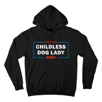 Childless Dog Lady Is Voting Kamala Election Usa 2024 Hoodie