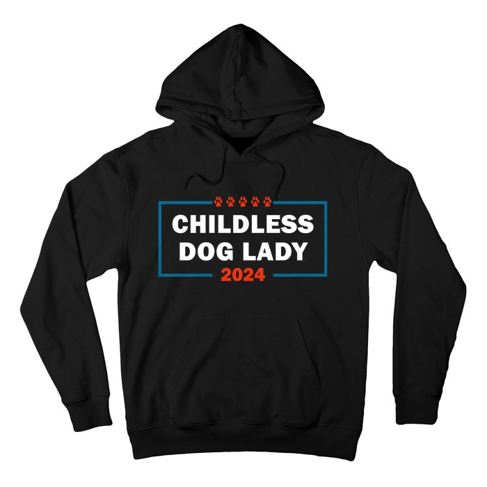 Childless Dog Lady Is Voting Kamala Election Usa 2024 Hoodie