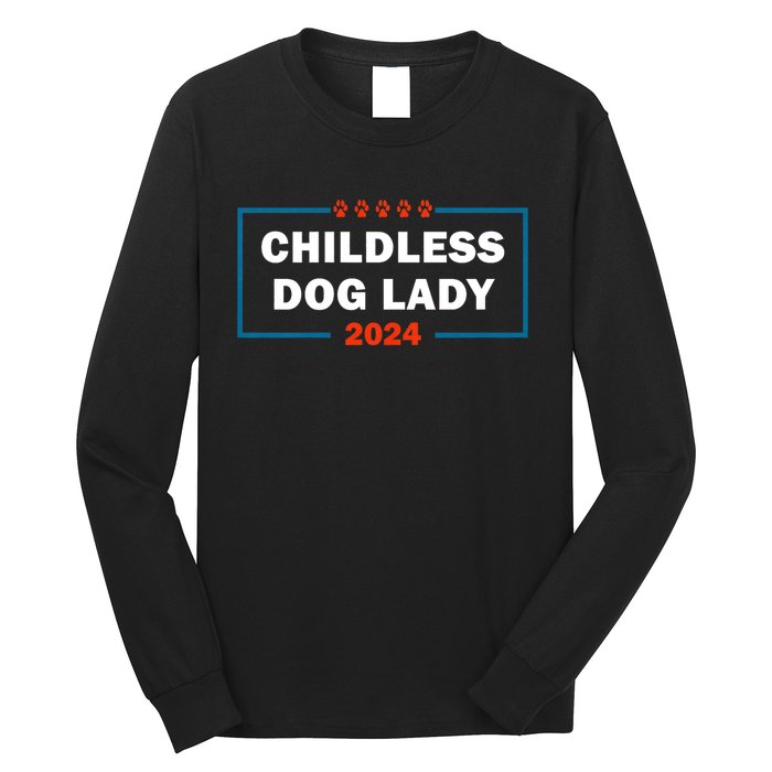 Childless Dog Lady Is Voting Kamala Election Usa 2024 Long Sleeve Shirt