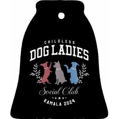 Childless Dog Ladies Social Club Voting Kamala Election 2024 Ceramic Bell Ornament