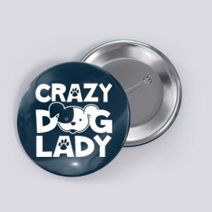 Crazy Dog Lady Button