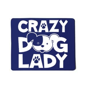 Crazy Dog Lady Mousepad