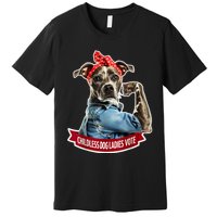 Childless Dog Ladies Vote Rosie The Riveter Premium T-Shirt