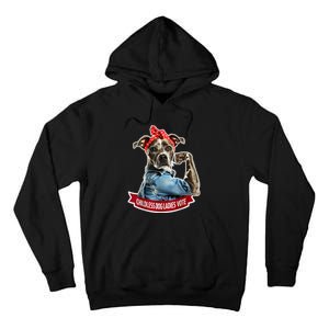 Childless Dog Ladies Vote Rosie The Riveter Tall Hoodie