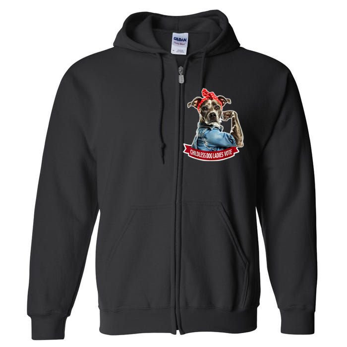 Childless Dog Ladies Vote Rosie The Riveter Full Zip Hoodie