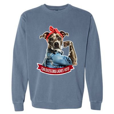 Childless Dog Ladies Vote Rosie The Riveter Garment-Dyed Sweatshirt