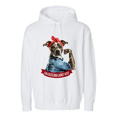 Childless Dog Ladies Vote Rosie The Riveter Garment-Dyed Fleece Hoodie