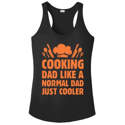 Cooking Dad Like A Normal Dad Just Cooler Cooking Chef Daddy Gift Ladies PosiCharge Competitor Racerback Tank