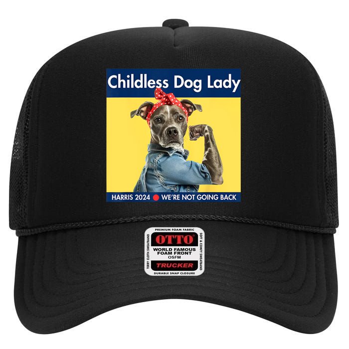 Childless Dog Lady Is Voting Kamala Election Usa 2024 High Crown Mesh Back Trucker Hat