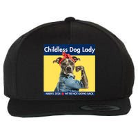 Childless Dog Lady Is Voting Kamala Election Usa 2024 Wool Snapback Cap