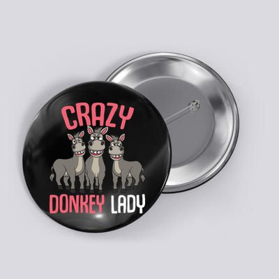 Crazy Donkey Lady Donkey Lover Button