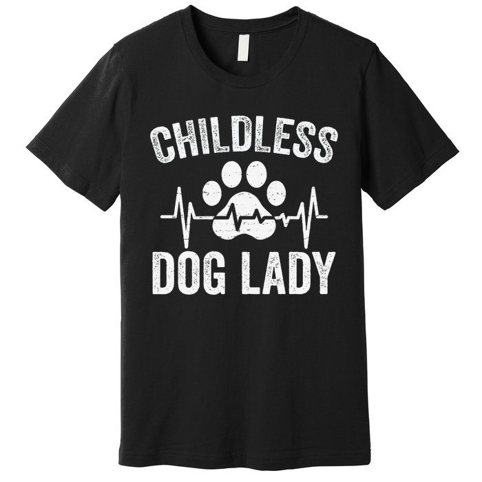 Childless Dog Lady Proud Dog Mom Heartbeat Premium T-Shirt