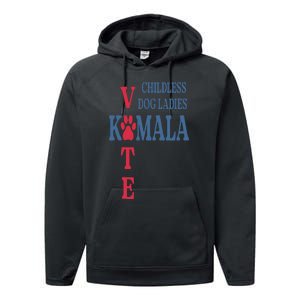 Childless Dog Ladies Vote For Kamala Harris 2024 Performance Fleece Hoodie