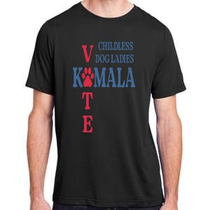 Childless Dog Ladies Vote For Kamala Harris 2024 Adult ChromaSoft Performance T-Shirt