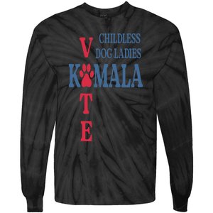 Childless Dog Ladies Vote For Kamala Harris 2024 Tie-Dye Long Sleeve Shirt