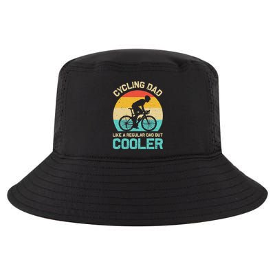 Cycling Dad Like A Regular Dad But Cooler Funny Cyclist Gift Cool Comfort Performance Bucket Hat