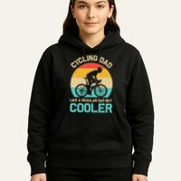 Cycling Dad Like A Regular Dad But Cooler Funny Cyclist Gift Hoodie
