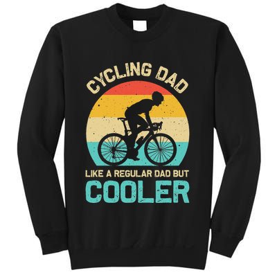 Cycling Dad Like A Regular Dad But Cooler Funny Cyclist Gift Sweatshirt