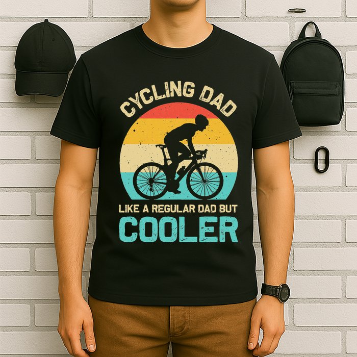 Cycling Dad Like A Regular Dad But Cooler Funny Cyclist Gift T-Shirt