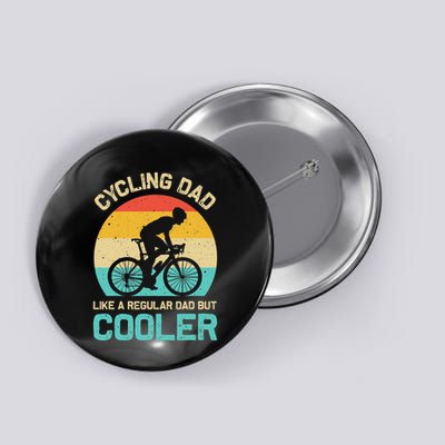 Cycling Dad Like A Regular Dad But Cooler Funny Cyclist Gift Button