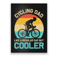 Cycling Dad Like A Regular Dad But Cooler Funny Cyclist Gift Poster