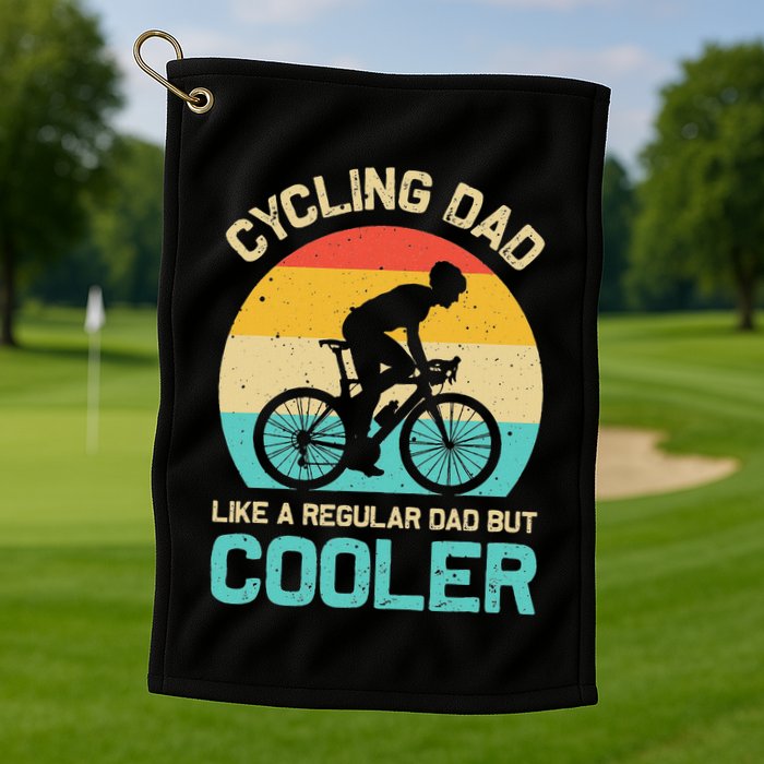Cycling Dad Like A Regular Dad But Cooler Funny Cyclist Gift Golf Towel