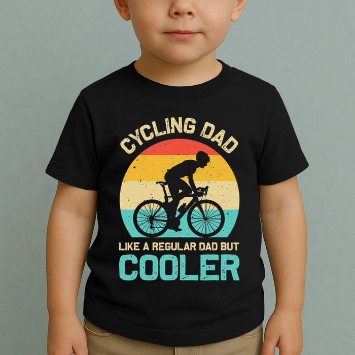 Cycling Dad Like A Regular Dad But Cooler Funny Cyclist Gift Toddler T-Shirt